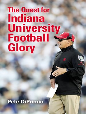cover image of The Quest for Indiana University Football Glory